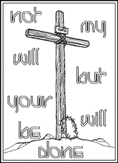 Not my will, but your will be done - colouring from Luke 22:24; a crown of thorns at the base of the cross; free printable