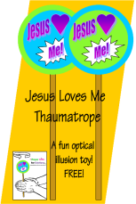 Thaumatrope with words, Jesus loves me; free printable optical illusion toy for kids