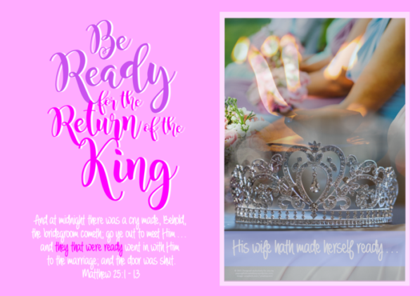 Are you ready for the Return of The King? (The Parable of the Ten
Virgins ~ Links)